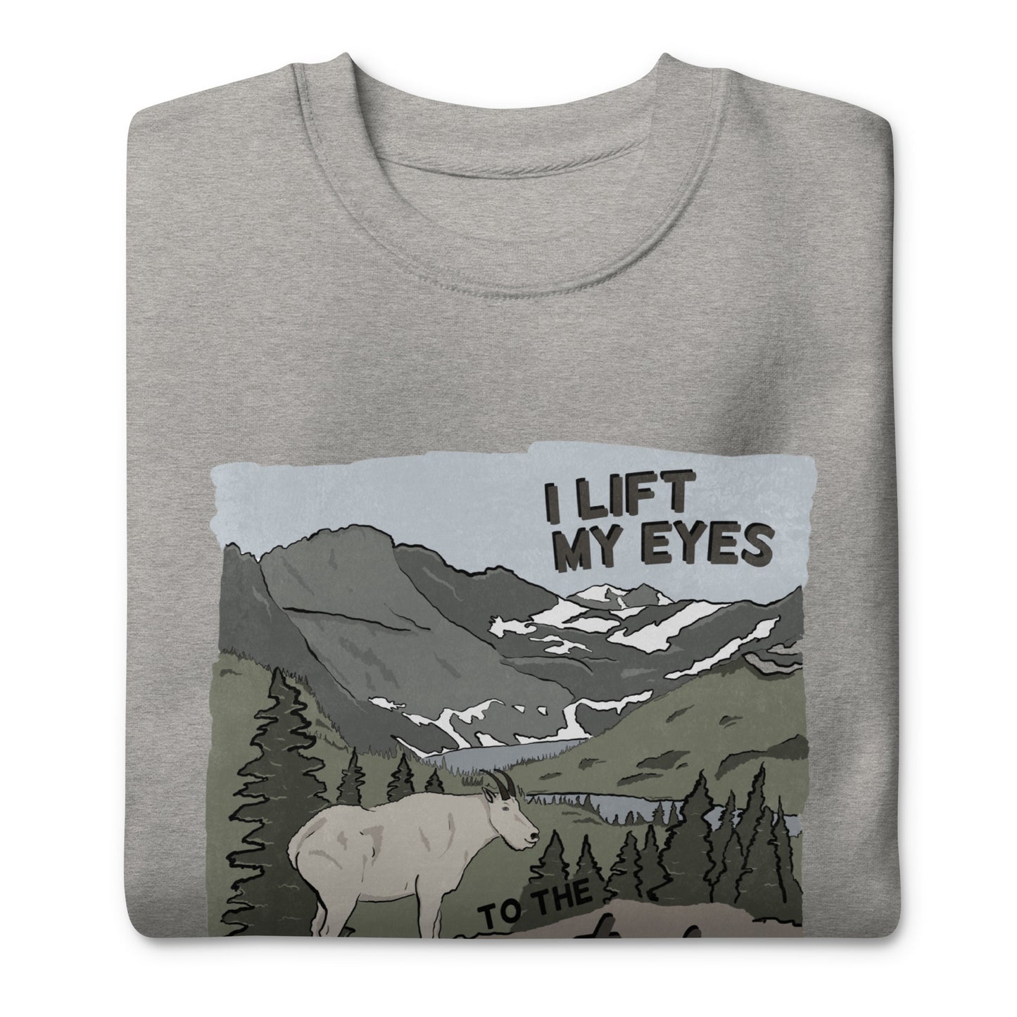 I Lift My Eyes - Sweatshirt